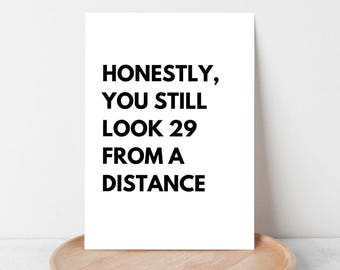 Tarjeta de cumpleaños divertida y humorística "You Still Look 29" (PDF imprimible)
