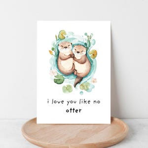 Liebe dich mag kein Otter Lustige Geburtstagskarte Freund Geburtstagskarte Mann Frau Geburtstagskarte Freundin Geburtstagskarte Niedliche Geburtstagskarte