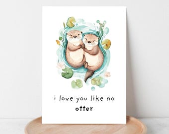 Funny Otter Birthday Card: I Love You Pun (Digital Download)