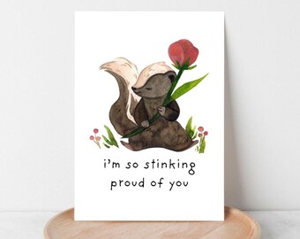 Funny Skunk Birthday Card: So Stinking Proud (PDF Downloadable Print 5x7in