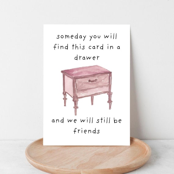 Funny Friendship Card: Someday In A Drawer (PDF)