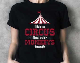 Este es mi circo estos son mi camisa de monos, Camisa de mamá divertida, Camisa de regalo del día de las madres divertidas, Camisa de mono, Camisa de cumpleaños del circo