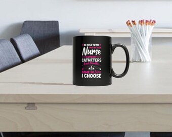 Be Nice To Me Mug  Ceramic Nursing Mug, Customized, Nurse Gift,  Hospital, Nurse Accessories, Customized Mugs, Cute Mom, Mugs, Handmade Mug