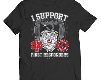 Perfekt present till brandman, polis, första hjälpen-räddare, EMT, EMS, poliser, ambulanssjukvårdare, stödja första hjälpen-räddare, t-shirt, skjorta