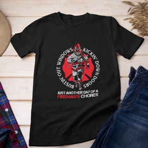Bustin Out Windows Shirt, Fireman T shirt, Firefighter shirt, Gift for Firefighter, T shirt