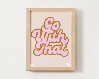 EMDR Therapy Office Art: Go With That Print (Digital Download)