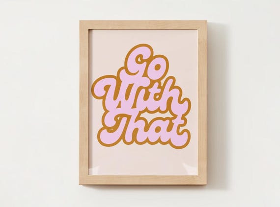 EMDR Therapy Office Decor: Go With That Art Print (Digital Download)