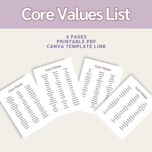 May include: Four pages of printable core values lists. Each page has a title "Core Values" and lists a variety of values in a column. The document is a Canva template.