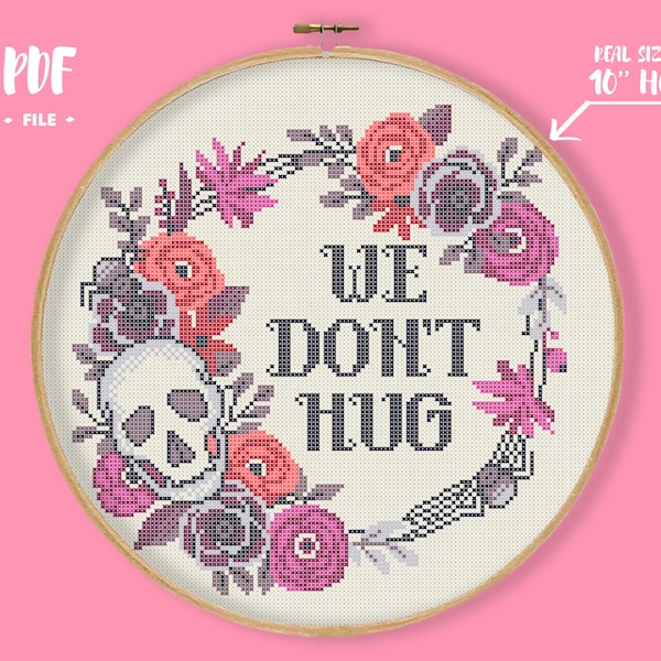 We Don’t Hug Cross Stitch Pattern, Gothic Embroidery, Witchy Needlepoint, Occult Quote Xstitch, Wicca Text Skull Wreath