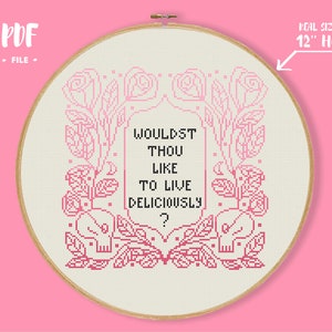 Wouldst Thou Like To Live Deliciously Cross Stitch Pattern, Gothic Embroidery, Modern Witchcraft Xstitch, Occult Wiccan Witch Needlework