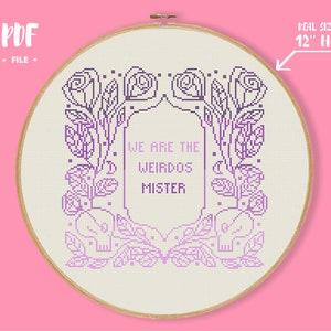 We Are The Weirdos Mister Cross Stitch Pattern, Gothic Embroidery, Occult Wiccan Witch Needlework, Modern Witchcraft Xstitch, Halloween