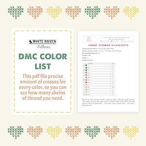 May include: A digital cross-stitch pattern with a DMC color list. The image features a document with the text "DMC COLOR LIST" and "HEART FLOWER SILHOUETTE". The pattern includes a color chart and cross-stitch heart designs in green, orange, and yellow.