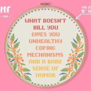 What Doesn&#39;t Kill You Cross Stitch Pattern, subversive modern embroidery, funny quote in the Wreath Needlepoint, sarcasm xstitch pattern