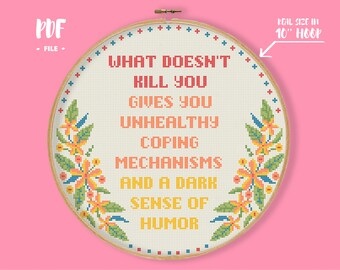 What Doesn't Kill You Cross Stitch Pattern, subversive modern embroidery, funny quote in the Wreath Needlepoint, sarcasm xstitch pattern