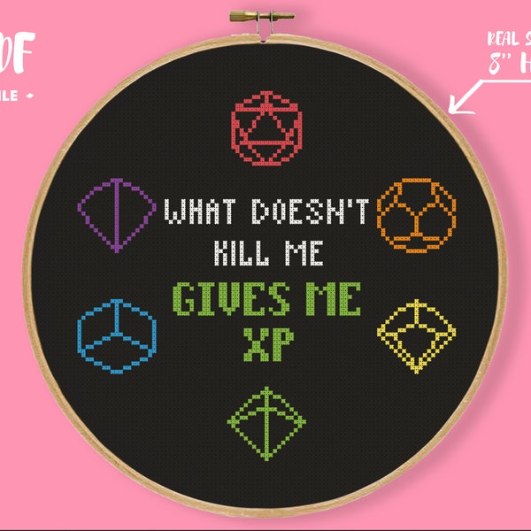 What Doesn't Kill Me Gives Me XP Cross Stitch Pattern, roleplay embroidery Game RPG Decor, Geeky Game gift Dice Needlepoint funny game quote