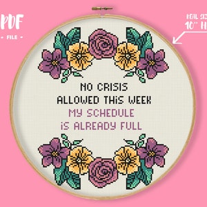 No Crisis Allowed Cross Stitch Pattern, Subversive Embroidery, Floral Wreath Quote Needlepoint, Funny Wall Saing Text Wall Decor