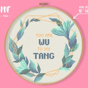 You Are WU To My Cross Stitch Pattern, Subversive Embroidery, Floral Sassy Needlepoint, Funny Xstitch, Snarky Modern PDF file Easy Adult
