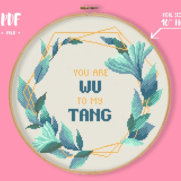 You Are WU To My Cross Stitch Pattern, Subversive Embroidery, Floral Sassy Needlepoint, Funny Xstitch, Snarky Modern PDF file Easy Adult