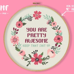 Kreuzstich-Muster, halten Sie diese Scheiße, Sie sind ziemlich fantastisch, lustige Textstickerei, snarky Textzitat-Handarbeit, einfaches modernes Sticken
