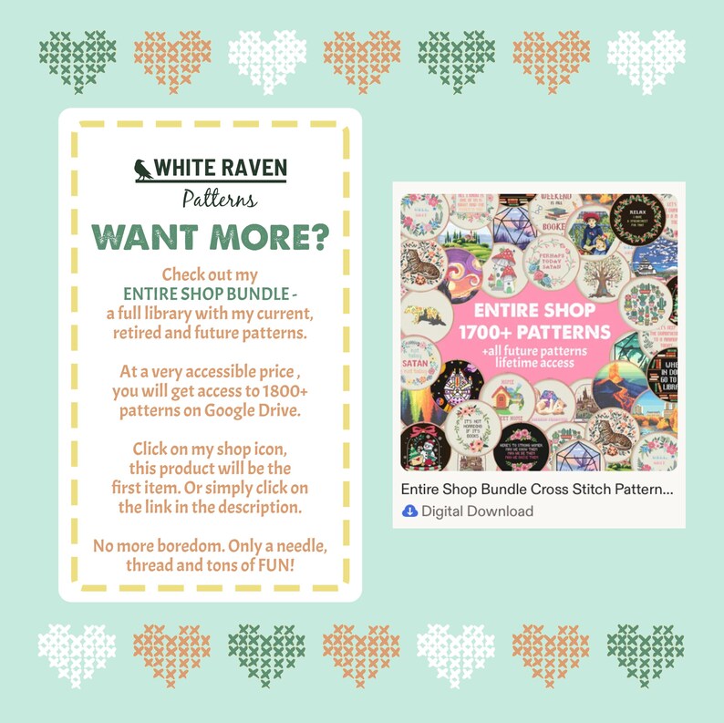 May include: A digital download advertisement for cross-stitch patterns. The image features a collection of cross-stitch designs and text that reads "ENTIRE SHOP 1700+ PATTERNS." The text also says "WANT MORE?" and "No more boredom. Only a needle, thread and tons of FUN!"