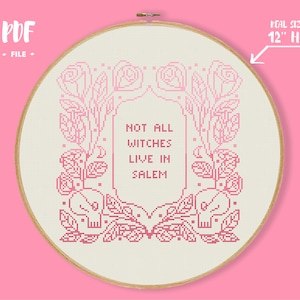 Not All Witches Live In Salem Cross Stitch Pattern, Gothic Embroidery, Modern Witchcraft Xstitch, Occult Wiccan Witch Needlework Halloween
