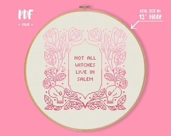 Not All Witches Live In Salem Cross Stitch Pattern, Gothic Embroidery, Modern Witchcraft Xstitch, Occult Wiccan Witch Needlework Halloween