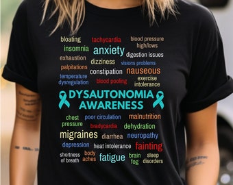 Dysautonomia Awareness Symptoms Shirt, POTS Awareness Shirt,  POTS Awareness Gift Shirt, Autonomic Dysfunction Shirt, Tachycardia Shirt