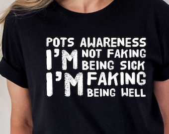 POTS Awareness Shirt, Dysautonomia Tee, Autonomic Shirt, POTS Syndrome Shirt, POTS Gift, Gift For Syncope, Orthostatic Tachycardia Shirt