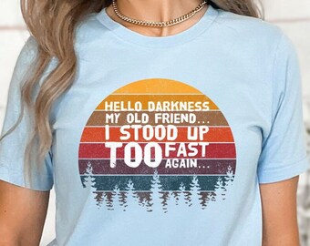 Hello Darkness, Dysautonomia Awareness Shirt, POTS Krieger Geschenk
