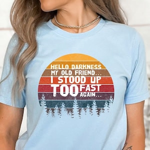 Dysautonomia Awareness Shirt, Hello Darkness Tee, POTS Warrior Gift