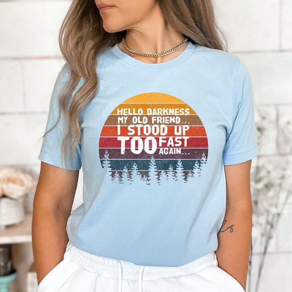 Retro Hello Darkness, My Old Friend T Shirt, Dysautonomia, POTS Tee, Awareness Shirt, Tachycardia Syndrome, POTSIE Shirt, Syncope Funny Tee