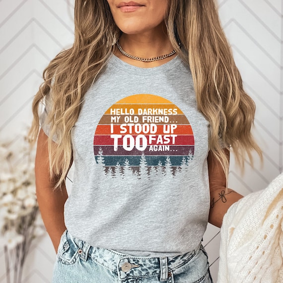 Retro Hello Darkness, My Old Friend T Shirt, Dysautonomia, POTS Tee, Awareness Shirt, Tachycardia Syndrome, POTSIE Shirt, Syncope Funny Tee