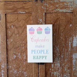 Cupcakes Make People Happy Sign, Wedding Sign, Bakery Sign, Kitchen Decor Sign, Restaurant Cooking Sign, Hand Painted Wood Sign
