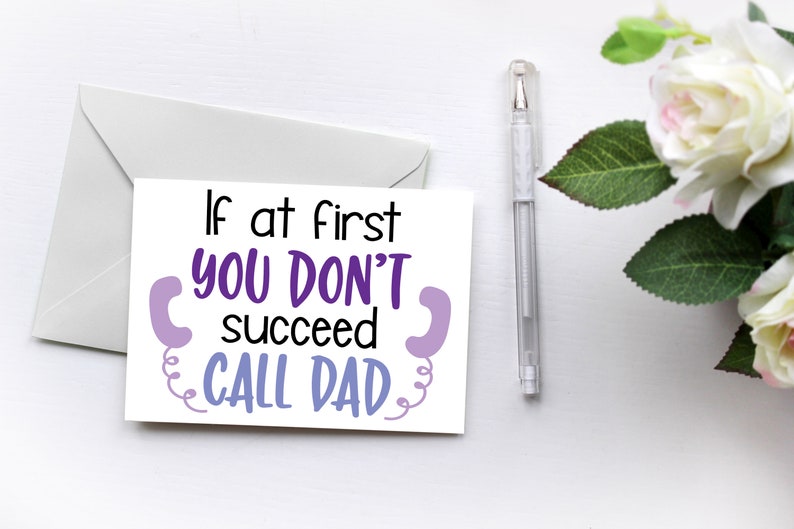 Family Birthday Card If At First You Don/'t Succeed Call Dad Father/'s Day Greeting Card
