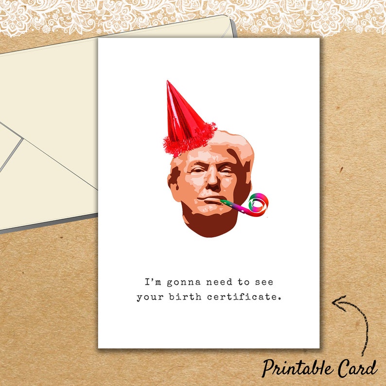 Printable Funny Trump Birthday Card Birth Certificate | Etsy