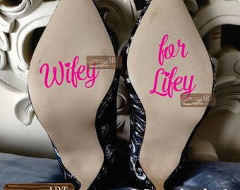 Wifey For Lifey Hearts Wedding Shoe Sticker Vinyl Bride Beautiful Font Choice of five designs WD20 28 colors available