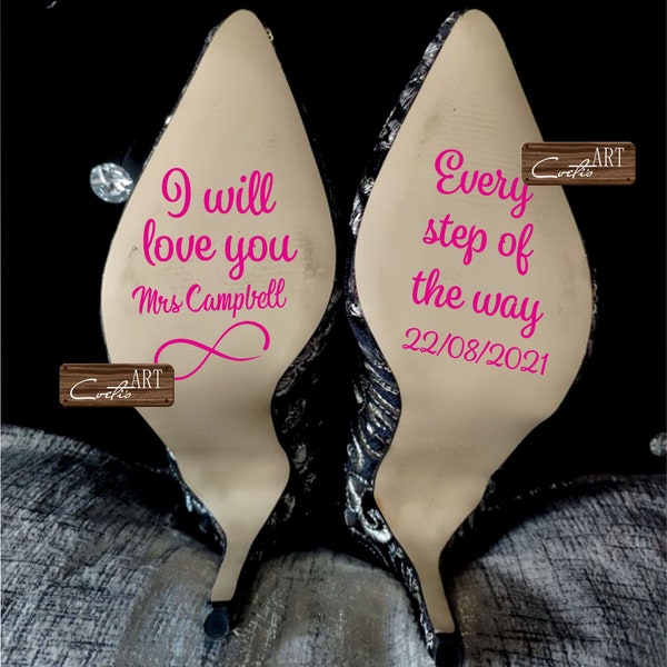 I will love you Every step of the way Custom Name Date Infinity Shoe Wedding Bride Groom Stickers Marriage Vinyl Decal/ 28 colors available