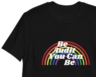 Be Audit You Can Be Shirt: Funny CPA Gift, Rainbow Tee