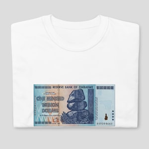 Camiseta del billete de 100 billones de dólares de Zimbabue: un meme sobre la inflación