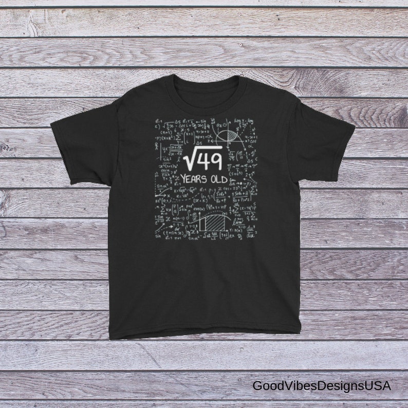 Square Root of 49 7 Years Old Youth T-Shirt Funny 7th Birthday Kids Shirt