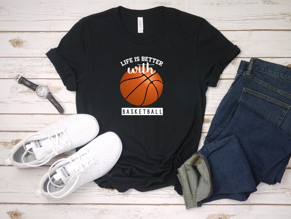 Life Is Better With Basketball Funny Basketball Life | Etsy