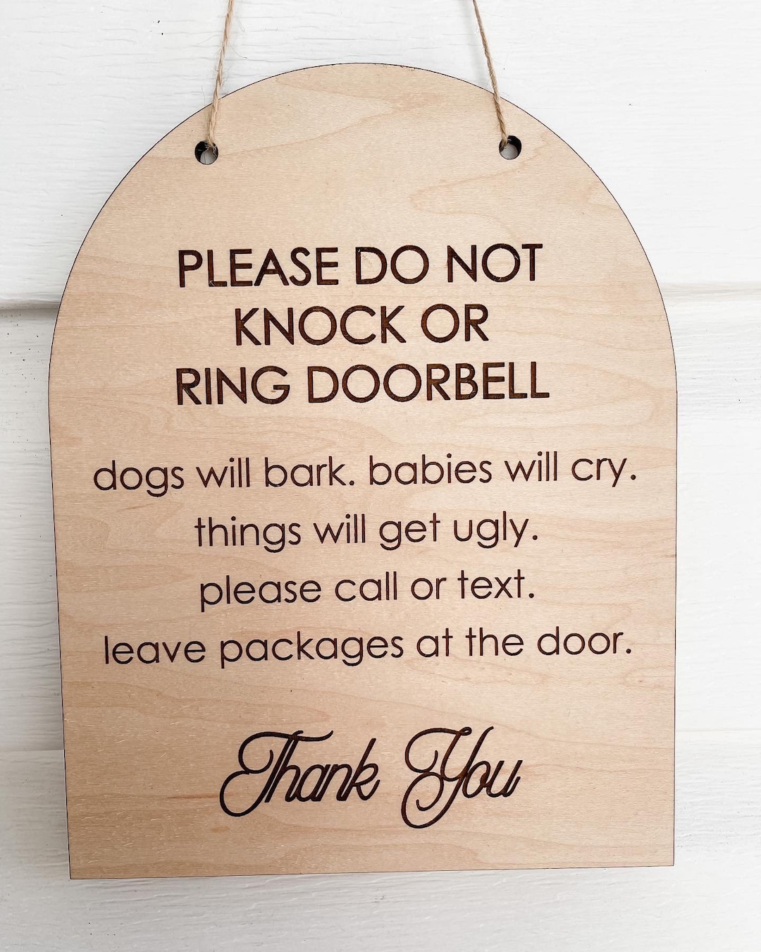 Please Do Not Knock or Ring Doorbell, Dogs Will Bark, Babies Will Cry