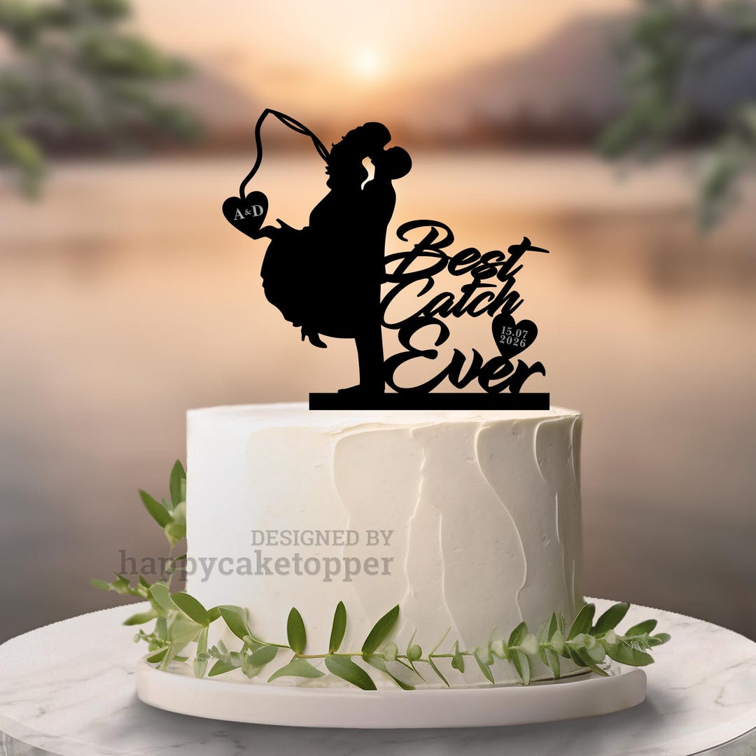 Fishing Couple Cake Topper, Best Catch Ever, Rustic Wedding Decor, A464 ...