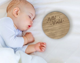 Hello World My Name is Sign, Baby Name Sign, Personalized Baby Name Disc, Birth Announcement Sign, Hello World Sign, Baby Name Plaque, BD52