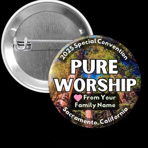 2025 Pure Worship Special Convention Sacramento California Sequoia Tree Free Translation & Personalization Pins, Keychains, Mirrors, Magnets