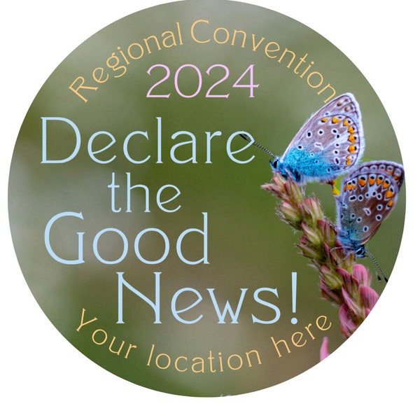 2024 Declare the Good News Regional Convention or  Special Convention Butterfly Nature Background Free Personalization Available in Spanish