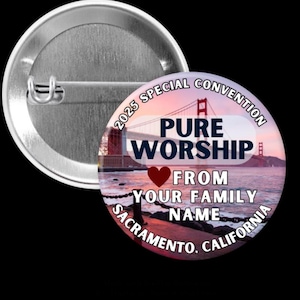 2025 Pure Worship Special Convention Sacramento California Golden Gate Free Translation & Personalization Pins, Keychains, Mirrors, Magnets