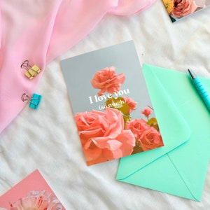 I Love You (So Much) Card // floral a6 greetings card, valentine’s galentine’s, anniversary wedding gift