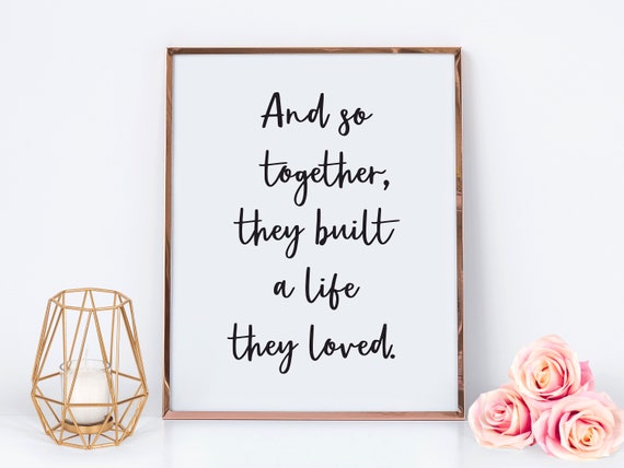 Together They Built A Life They Loved Printable Love Quote | Etsy