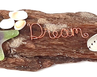 Driftwood Sculpture with Glass Starfish and Copper Wire Wrapped DREAM Word
